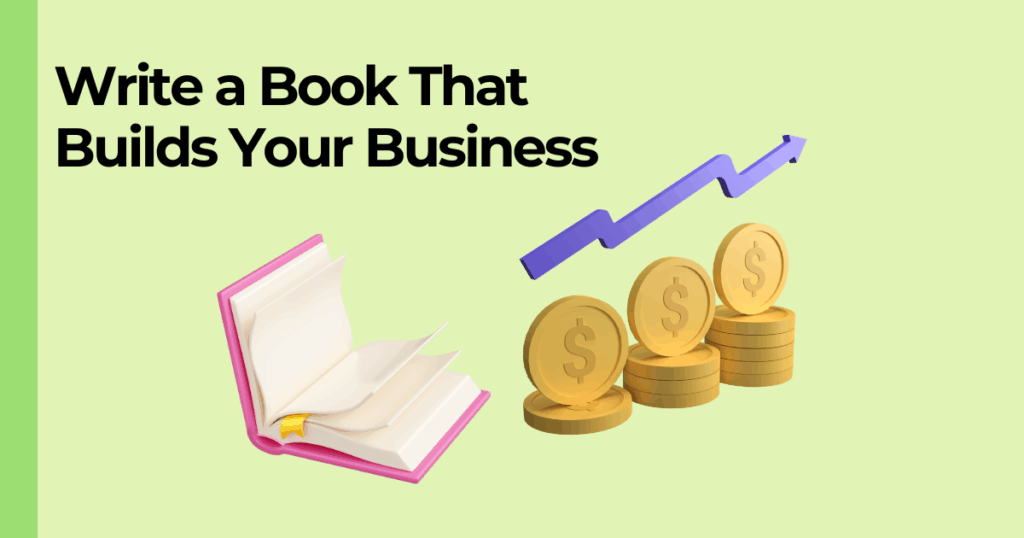 "Write a Book that Builds Your Business" text with Book and coin stack bar graph with ascending purple arrow